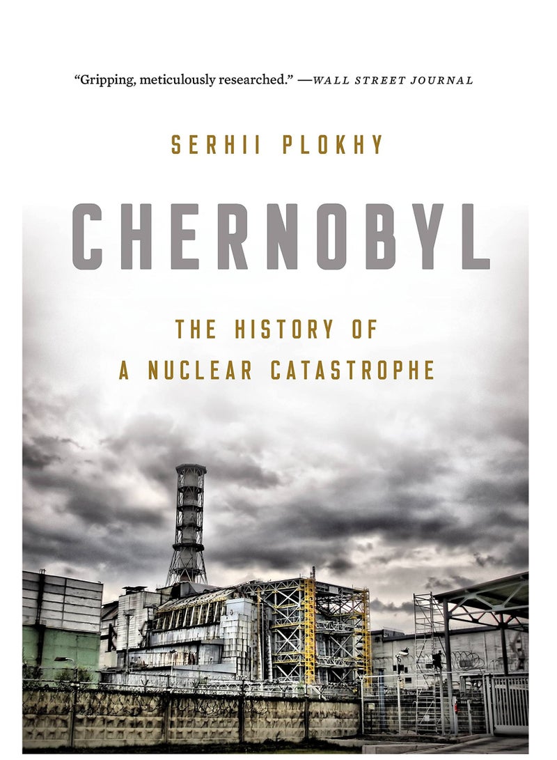 Chernobyl: The History of a Nuclear Catastrophe