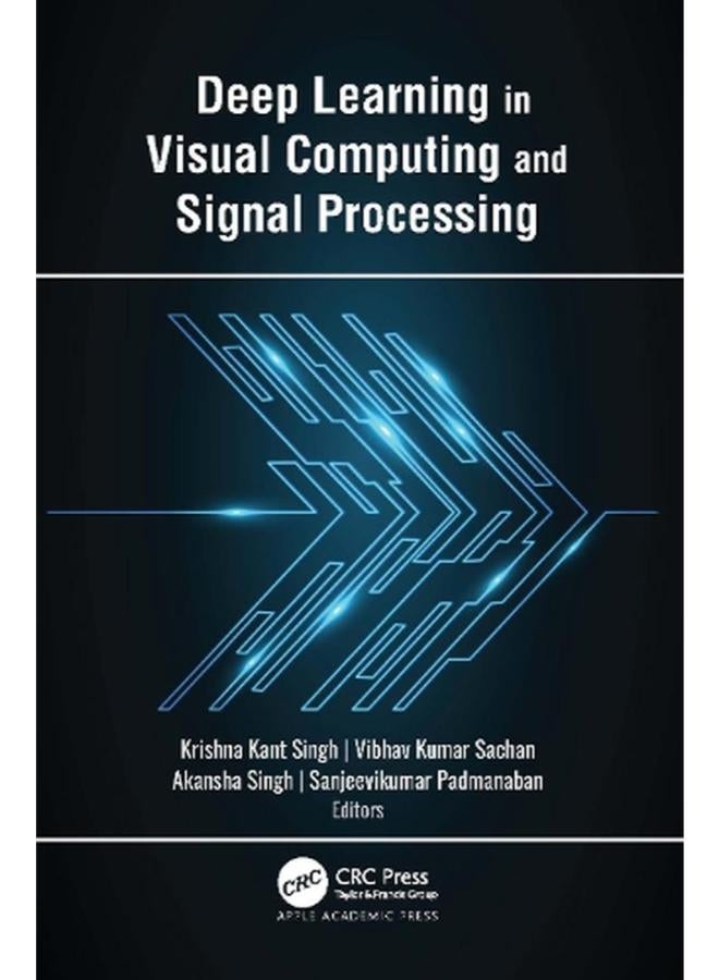 Deep Learning in Visual Computing and Signal Processing