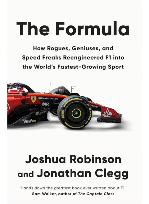 The Formula: How Rogues, Geniuses, and Speed Freaks Reengineere