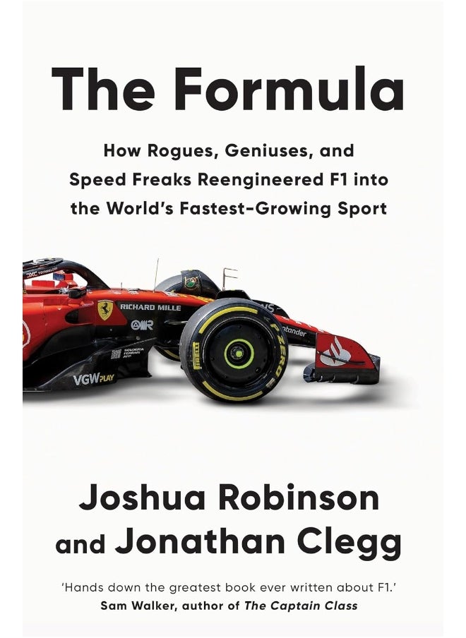 The Formula: How Rogues, Geniuses, and Speed Freaks Reengineere 