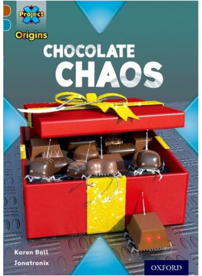 Project X Origins: Brown Book Band, Oxford Level 9: Chocolate: Chocolate Chaos 