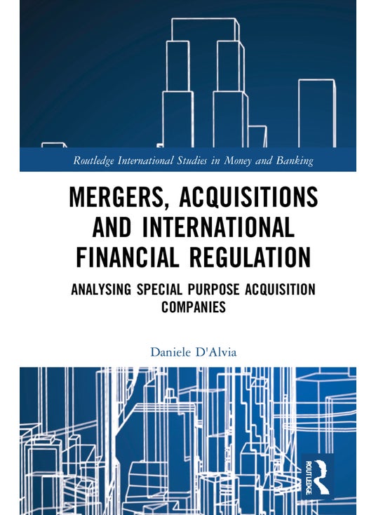Mergers, Acquisitions and International Financial Regulation
