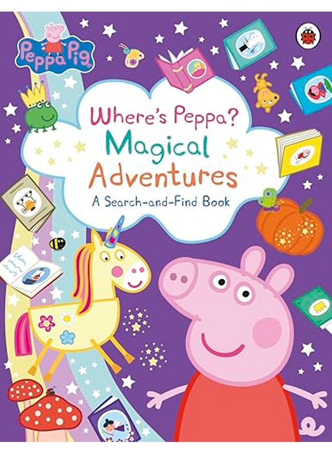 Peppa Pig: Where's Peppa? Magical Adventures: A Search-and-Find Book