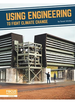 Fighting Climate Change With Science: Using Engineering to Fight Climate Change  - Image 2
