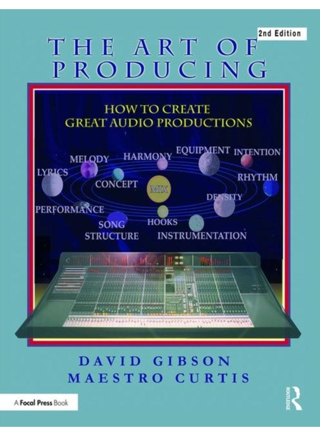 The Art of Producing How to Create Great Audio Projects - Paperback