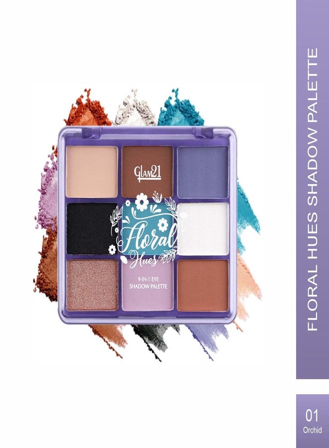 جلام 21 باليت ظلال العيون Glam21 Floral Hues 9 في 1 | ألوان غنية | سهلة الحمل | سهلة الدمج | مزيج من الألوان المطفية واللامعة، مقاومة للتلطخ (7.2 جم) | 01- أوركيد - Image 2