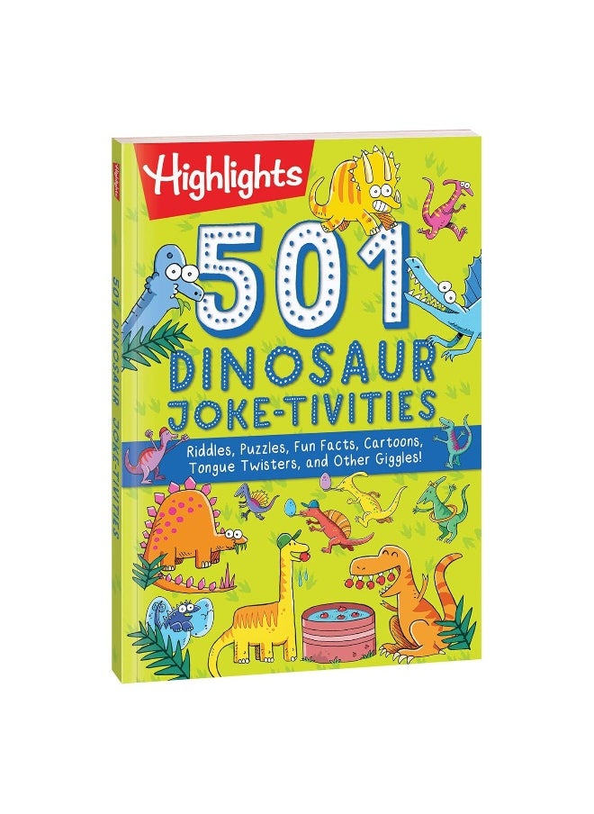 null - 501 Dinosaur Joke-tivities: Riddles, Puzzles, Fun Facts, Cartoons, Tongue Twisters, and Other Giggles! - Image 1