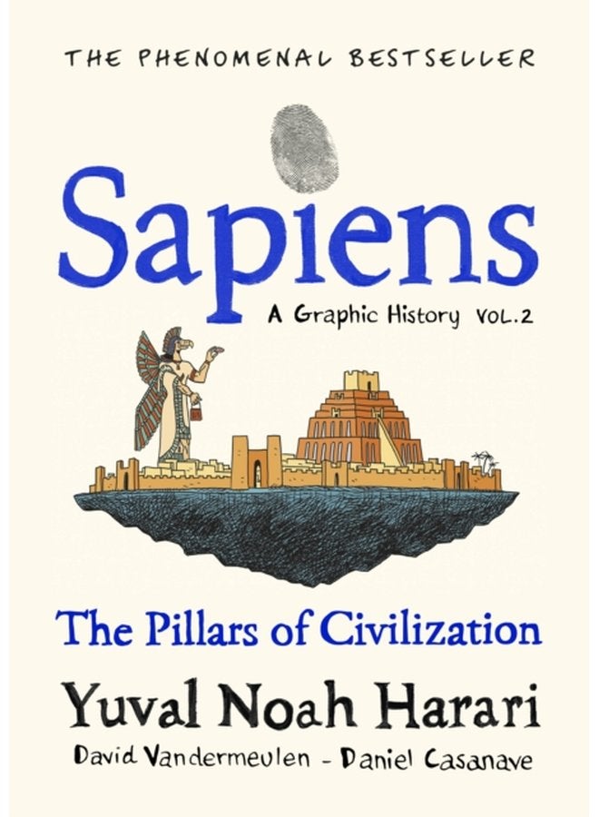 Sapiens A Graphic History Volume 2 The Pillars of Civilization - Hardback