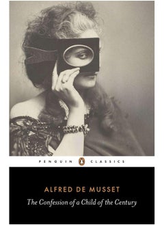 The Confession of a Child of the Century - pzsku/ZF8A98F7F9EB5ACAE029BZ/45/_/1740733696/26364891-e751-4c95-8b3d-8c5b4bd07b00