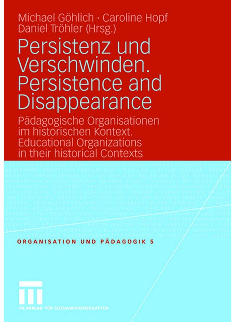 Persistenz und Verschwinden. Persistence and Disappearance 