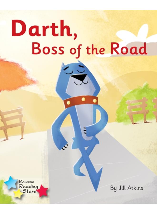Darth, Boss of the Road : Phonics Phase 3
