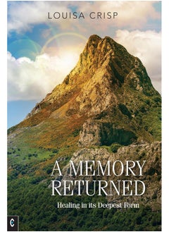 A Memory Returned: Healing in Its Deepest Form 