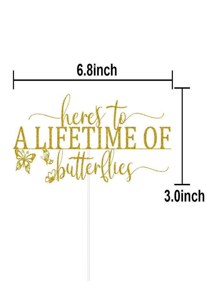 ZLPDS Here's to A Lifetime of Butterflies Cake Topper Butterfly Themed Wedding Engagement Bridal Shower Bachelorette Party Decorations Gold Glitter - Image 2
