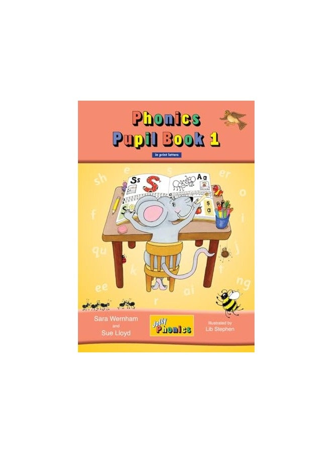 Jolly Phonics Pupil Book 1 In Print Letters British English Edition
