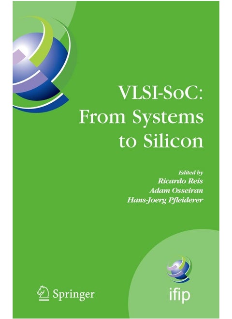 VLSI-Soc: From Systems to Silicon: Ifip Tc10/ Wg 10.5 Thirteenth International Conference on Very Large Scale Integration of System on Chip (VLSI-Soc2