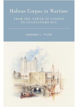 Habeas Corpus in Wartime: From the Tower of London to Guantanamo Bay - pzsku/ZF8B60BAE6DBED2395414Z/45/_/1738238142/c29dd5f2-86de-4bee-9f4c-2984b8a8a3a2