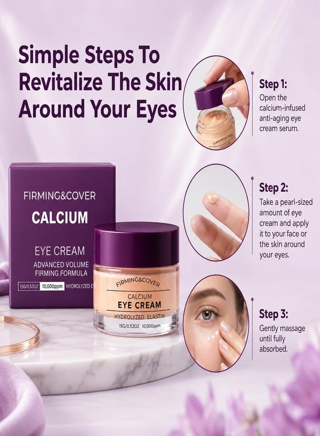 Calcium Anti-Aging Eye Cream 2 Pack, Firming Formula for Dark Circles, Puffy Bags & Sagging Skin, 15g - Image 4