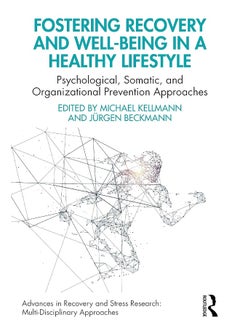 Fostering Recovery and Well-being in a Healthy Lifestyle: Psychological, Somatic, and Organizational Prevention Approaches 