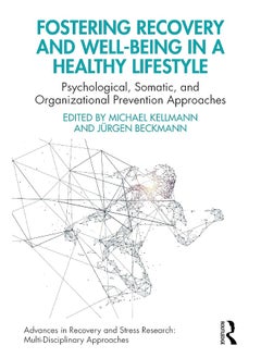 Fostering Recovery and Well-being in a Healthy Lifestyle: Psychological, Somatic, and Organizational Prevention Approaches - pzsku/ZF8BF41B3F2AD5C465FB6Z/45/_/1740557222/2eb7fb33-2960-4e81-9190-37e790a2feba