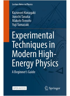 Experimental Techniques in Modern High-Energy Physics: A Beginner's Guide 