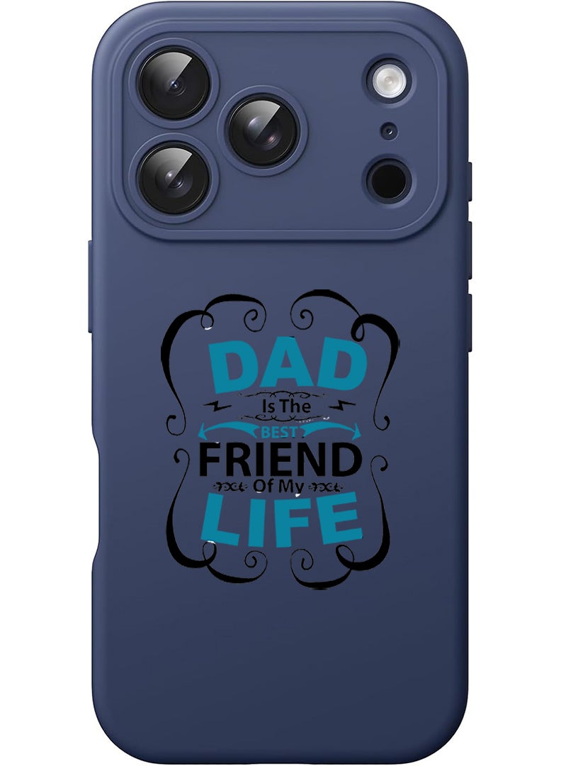 Theodor Protective Slim Fit Case Liquid Silicone Cover with Full Body Protection Anti-Scratch Shockproof Case For Apple iPhone 17 Pro (Blue) Dad is the best friend Black - Image 1