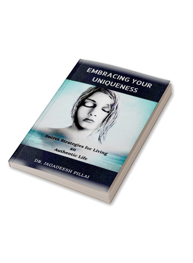 Embracing Your Uniqueness : Secret Strategies for Living an Authentic Life  - Image 3