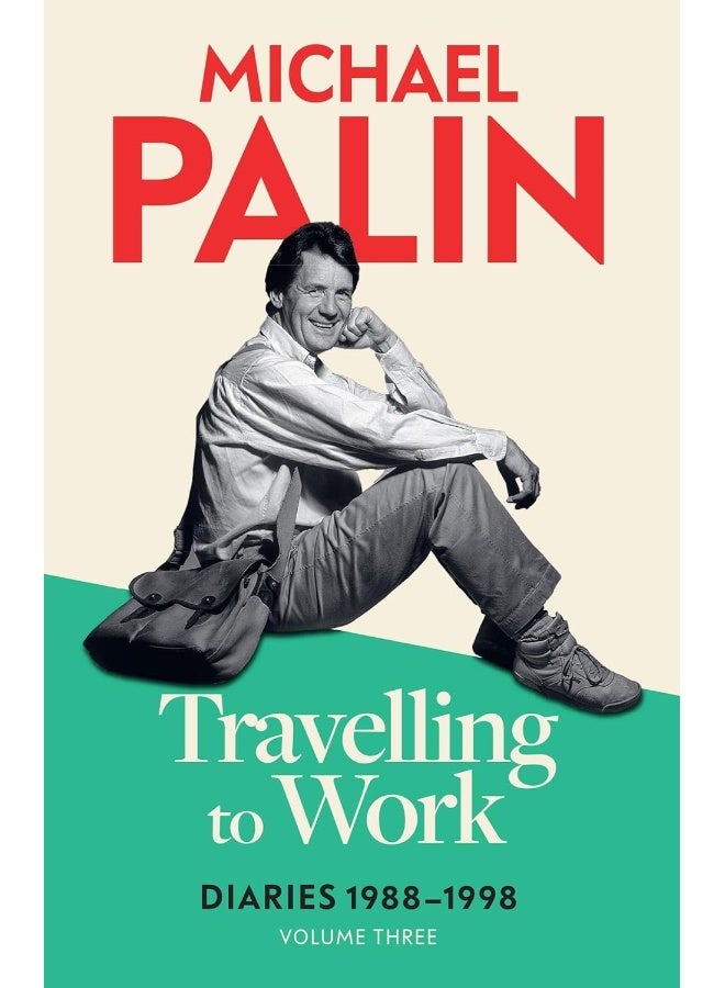Travelling to Work: Diaries 1988–1998 (Volume 3)