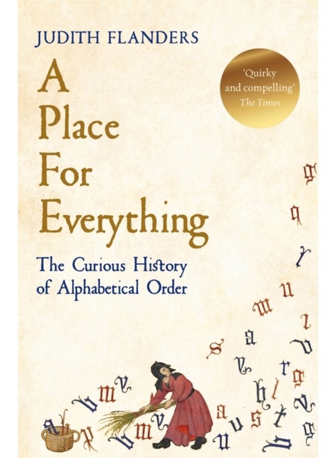 A Place For Everything The Curious History of Alphabetical Order - Paperback