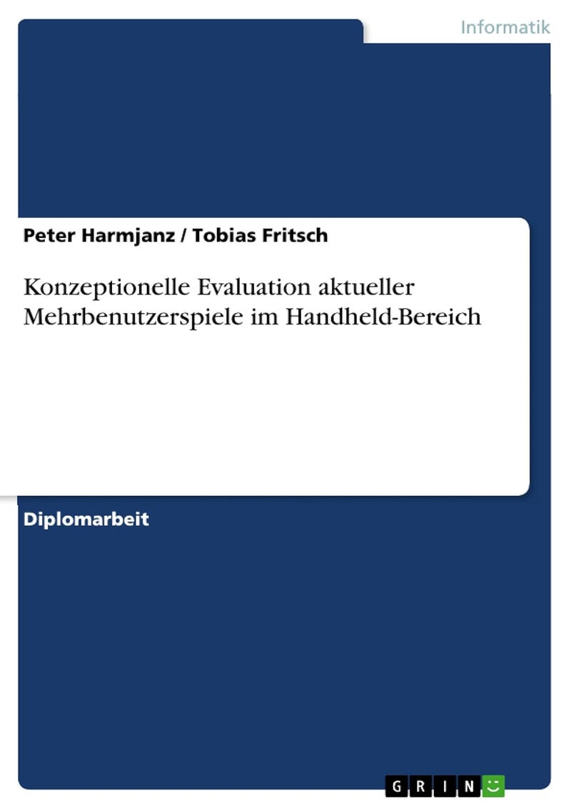 Konzeptionelle Evaluation aktueller Mehrbenutzerspiele im Handheld-Bereich