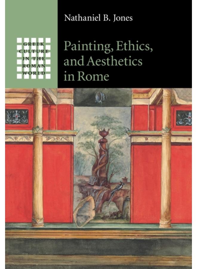 Painting, Ethics, and Aesthetics in Rome 