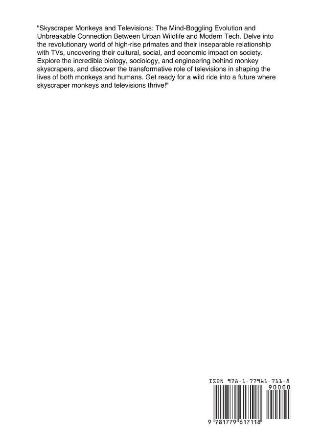 Skyscraper Monkeys and Televisions: Revolutionary Advances  - Image 2