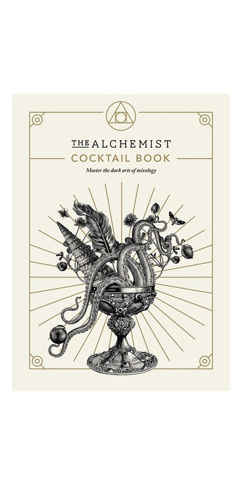 Ebury Press The Alchemist Cocktail Book: Master the dark arts of mixology - Image 1