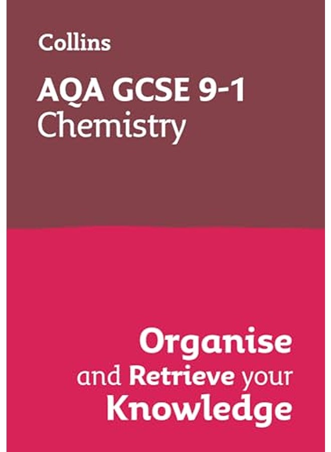كولينز GCSE للعلوم 91 AQA GCSE 91 الكيمياء تنظيم واسترجاع معرفتك