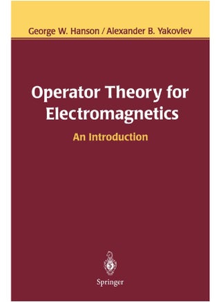 Operator Theory for Electromagnetics: An Introduction - pzsku/ZF8DD055296871FF9983DZ/45/1747742387/b42e4b20-296b-46d6-9697-d3ea65b8df89