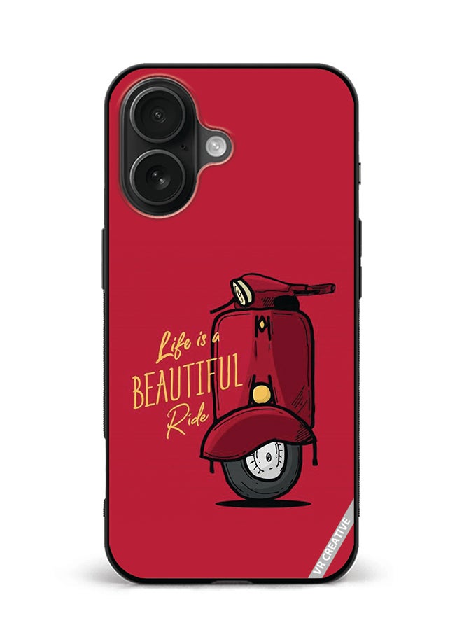 VR CREATIVE Protective Case Cover For Apple iPhone 16 Plus Life Is A Beautiful Ride Design Multicolour
