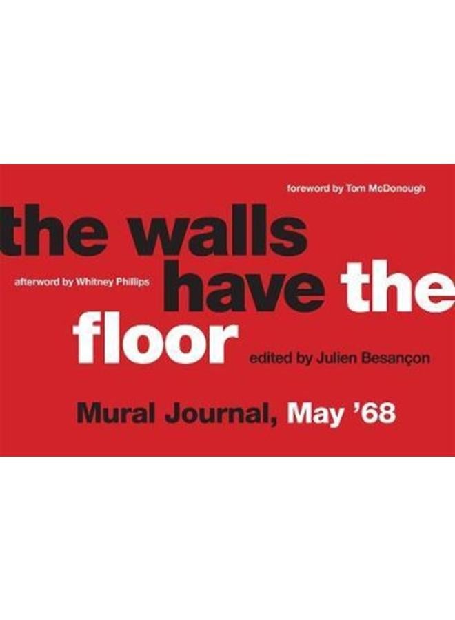 The Walls Have the Floor : Mural Journal, May '68 
