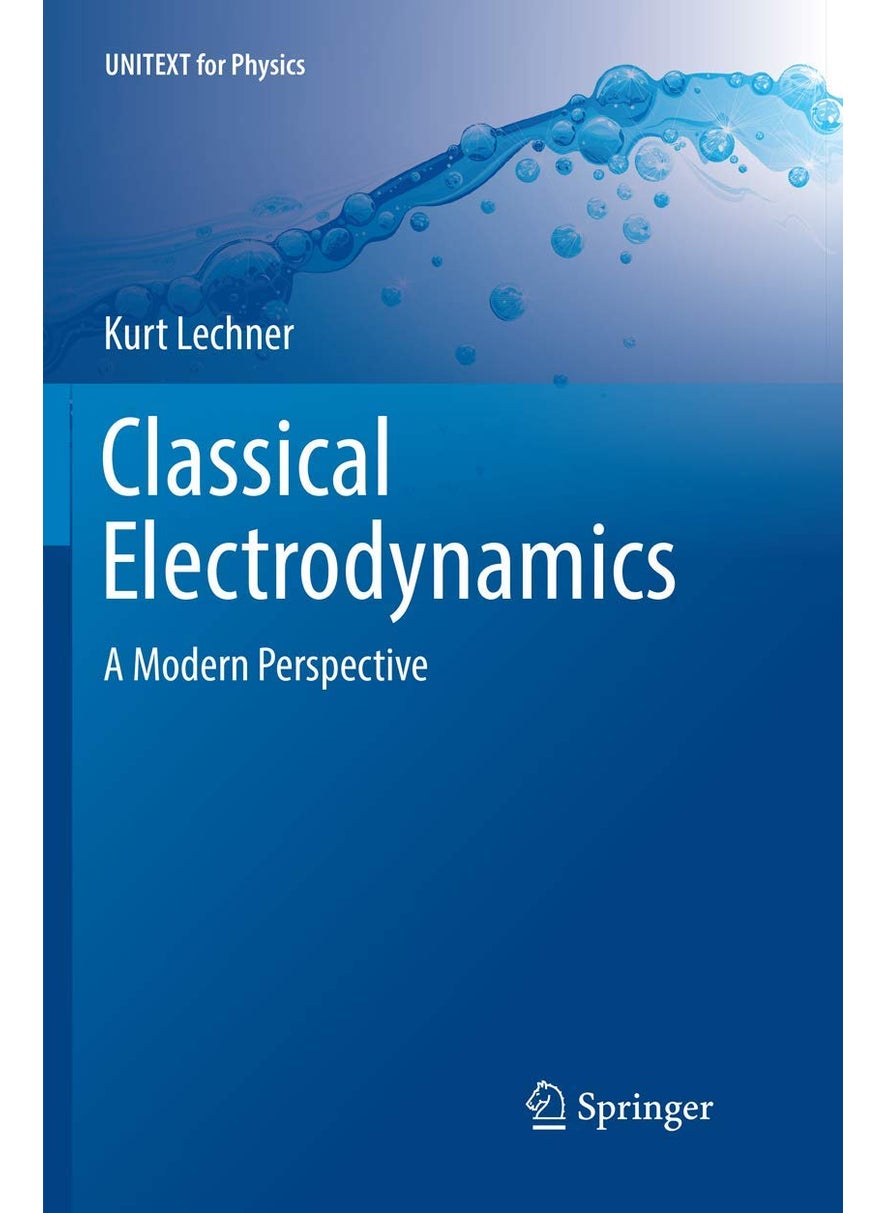 Classical Electrodynamics: A Modern Perspective 