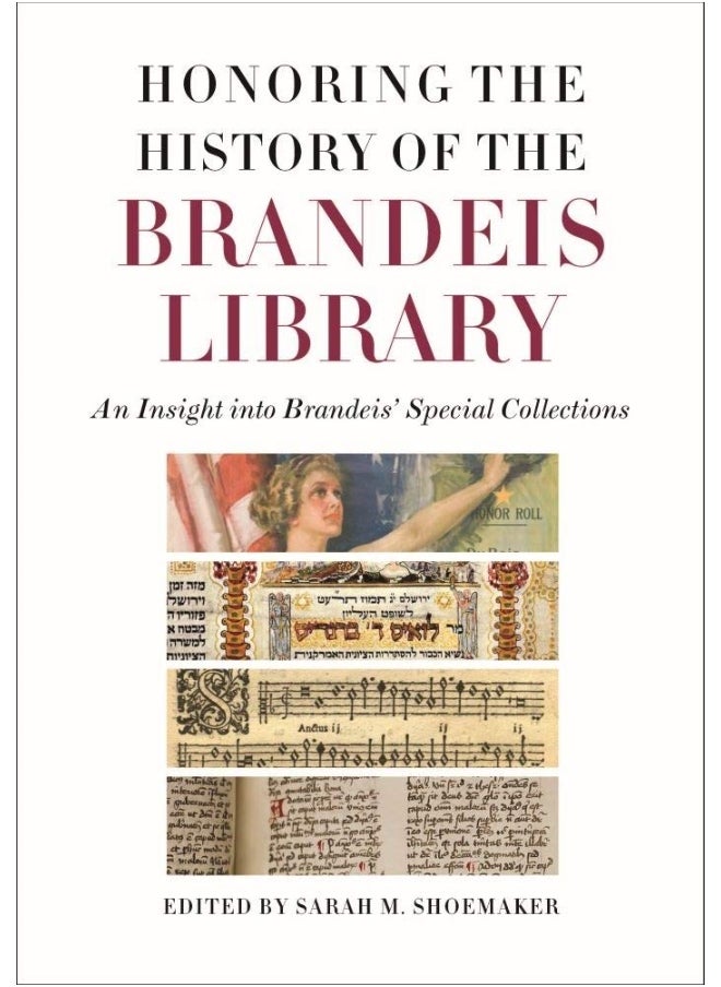 Honoring the History of the Brandeis Library – An Insight into Brandeis` Special Collections 