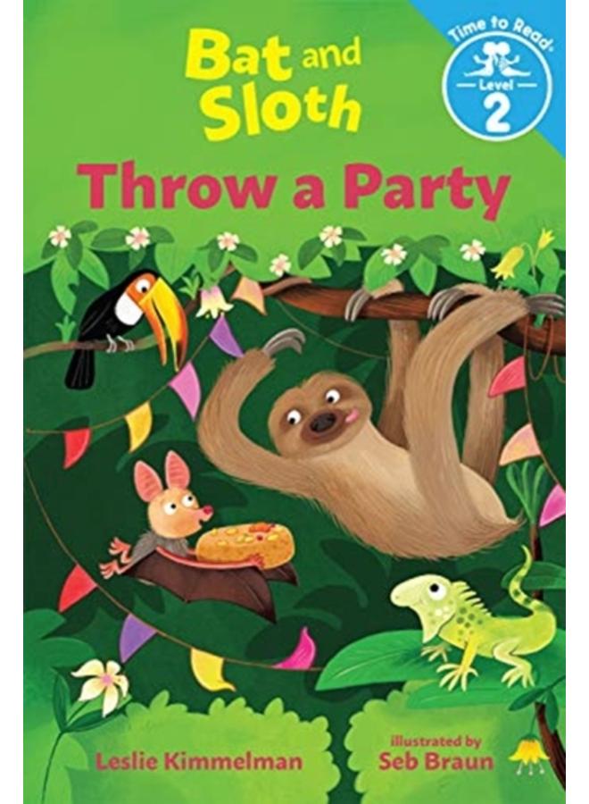 BAT & SLOTH THROW A PARTY 