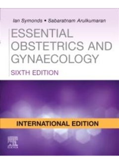ESSENTIAL OBSTETRICS AND GYNAECOLOGY 6ED (IE) (PB 2019) 