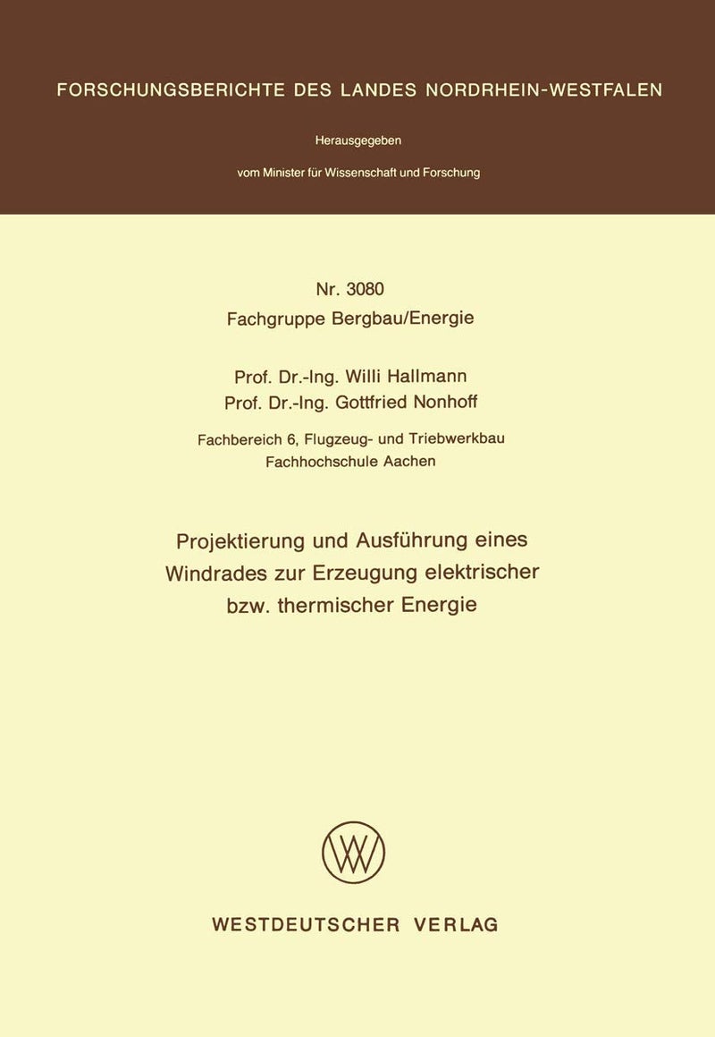Projektierung und Ausführung eines Windrades zur Erzeugung elektrischer bzw. thermischer Energie 