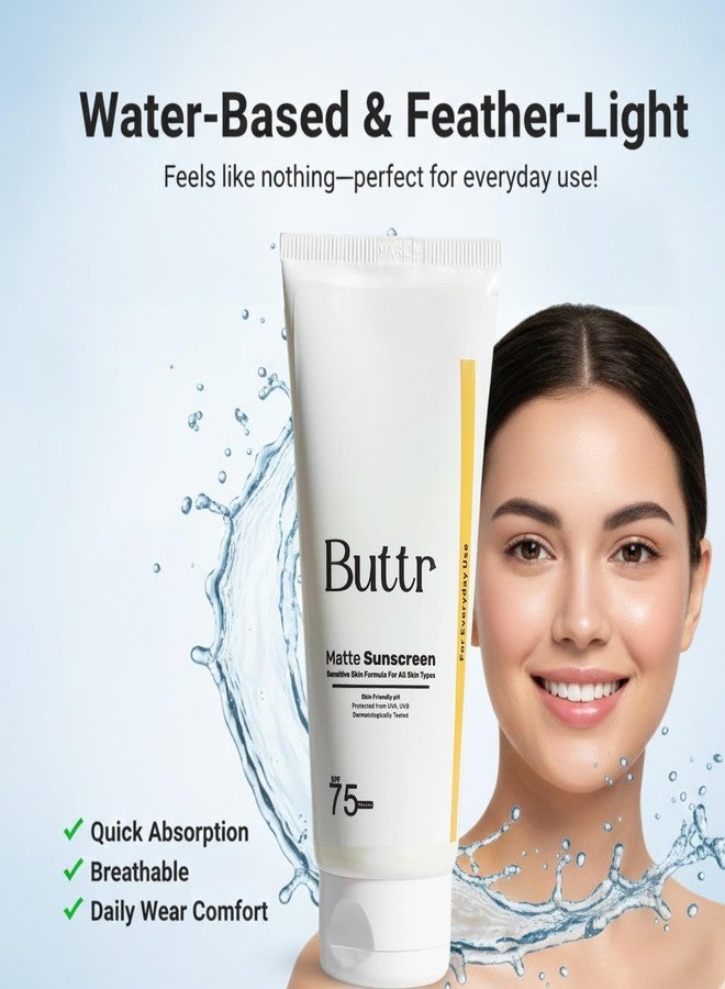 Buttr Matte Sunscreen SPF 75+ PA+++ | Water-Based Broad Spectrum Sunscreen for Oily, Combination & Normal Skin | Lightweight, Non-Greasy, No White Cast | 50g. - Image 4