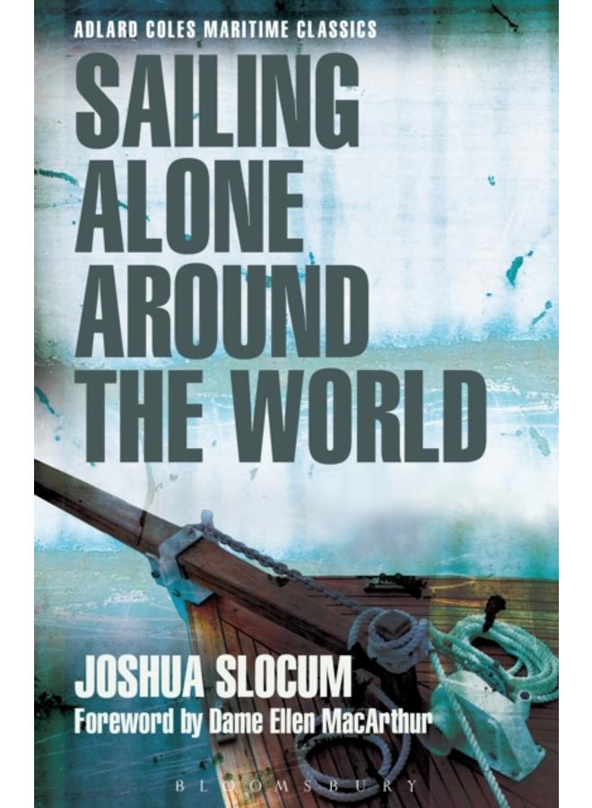 Sailing Alone Around the World (Adlard Coles Maritime Classics) 