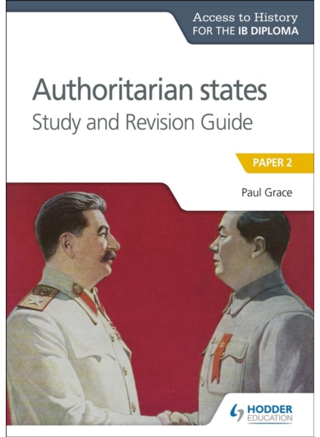 Access to History for the IB Diploma: Authoritarian States Study and Revision Guide : Paper 2