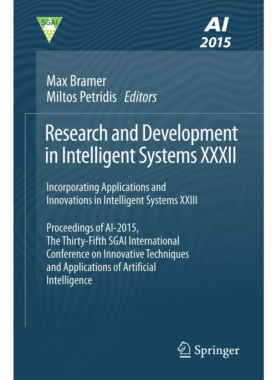 Research and Development in Intelligent Systems XXXII: Incorporating Applications and Innovations in Intelligent Systems XXIII 