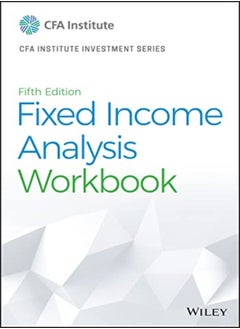 Fixed Income Analysis Fifth Edition Workbook by CFA Institute Paperback