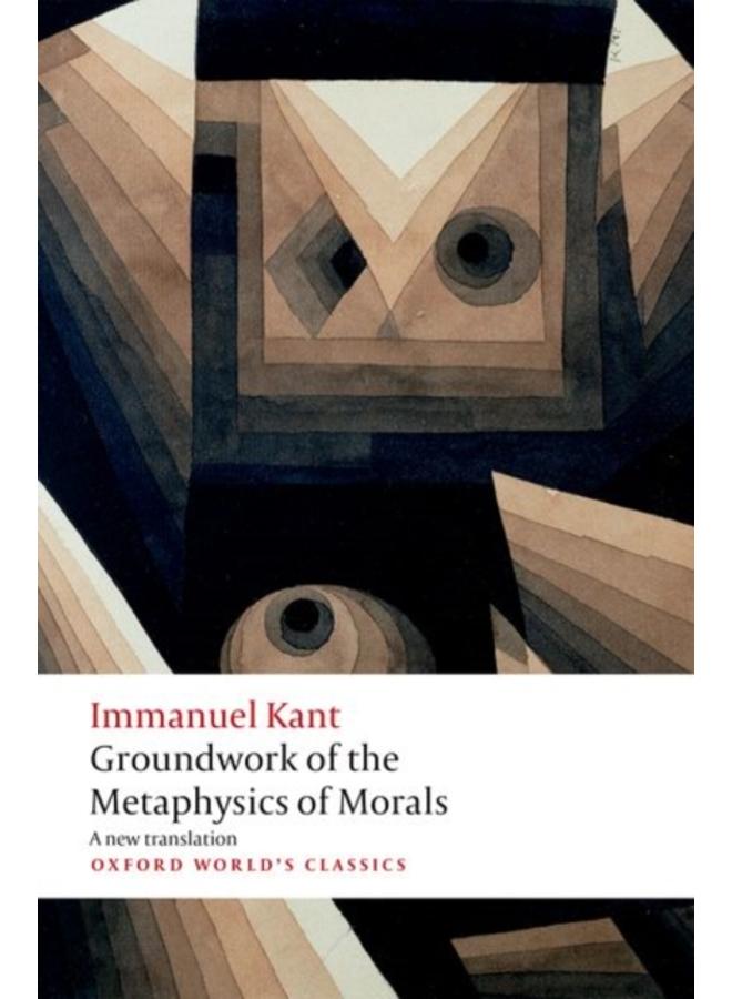 Groundwork for the Metaphysics of Morals 