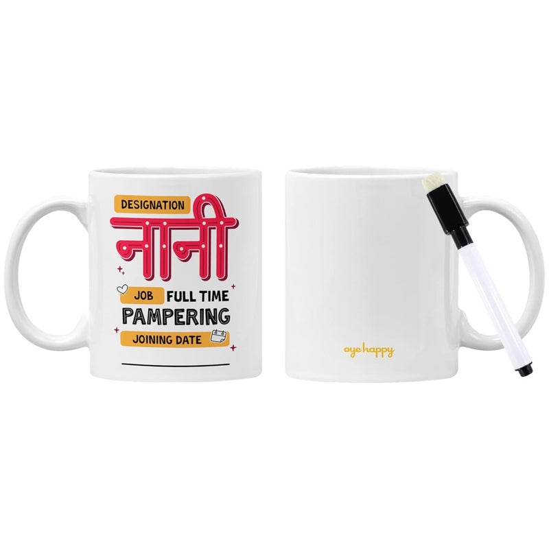 Oye Happy - Proud Nani Mug - Best Gift for Grandmother on Birthday/Mother's Day/Women's Day - Image 4