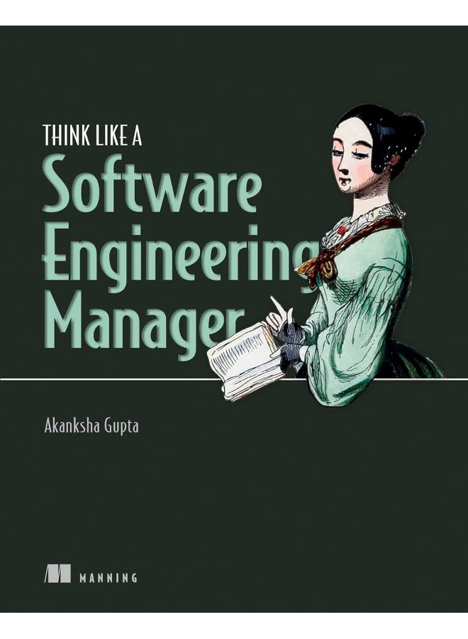 Think Like a Software Engineering Manager