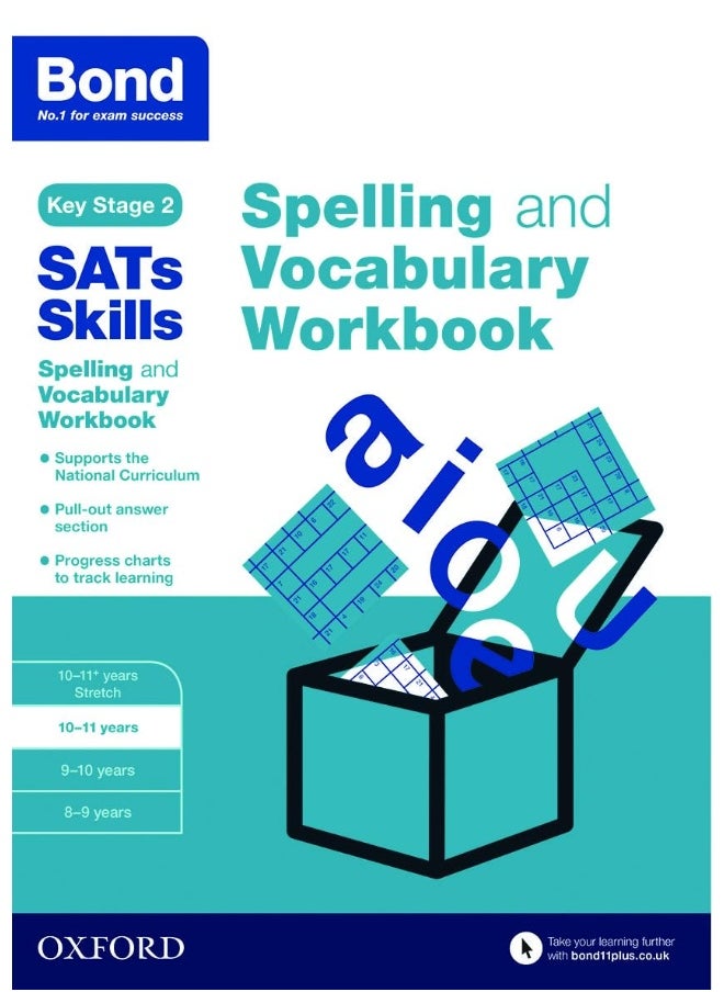 Bond SATs Skills Spelling and Vocabulary Workbook: 10-11 years 